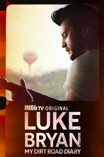 Luke Bryan: My Dirt Road Diary Poster