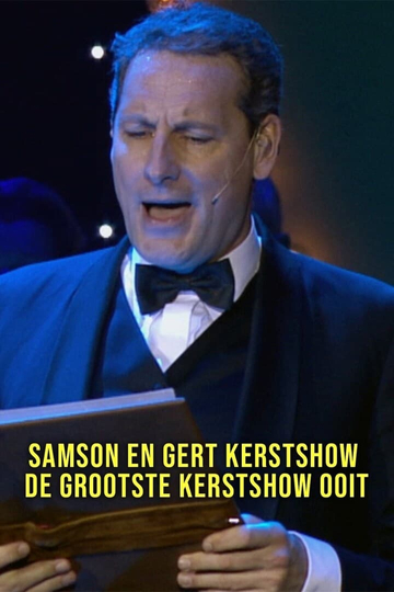 Samson & Gert Kerstshow - De Grootste Kerstshow Ooit