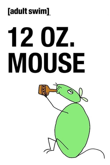 12 oz. Mouse: The Movie Poster