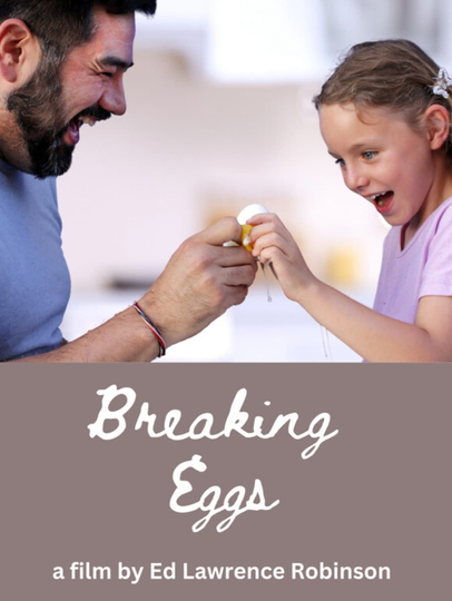 Breaking Eggs Poster