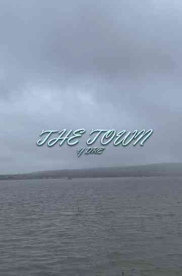 The Town (Y Dre)