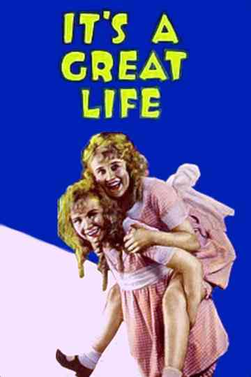 It's a Great Life Poster
