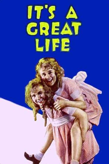 Its a Great Life Poster