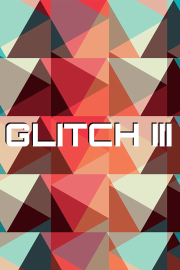 Glitch 3 Poster