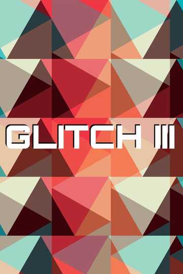 Glitch 3 Poster