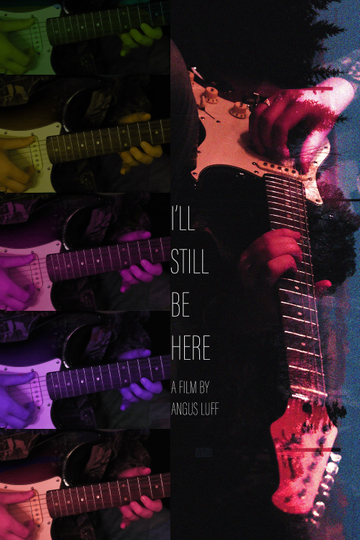 I'll Still Be Here Poster