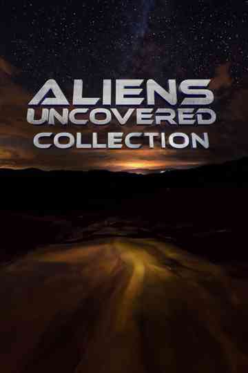 Aliens Uncovered Collection Poster