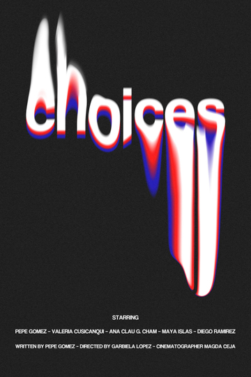 Choices Poster