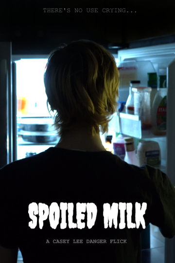 Spoiled Milk Poster