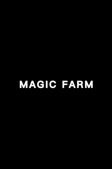 Magic Farm Poster