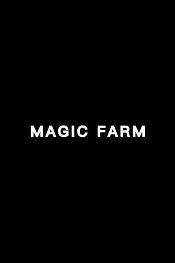 Magic Farm Poster