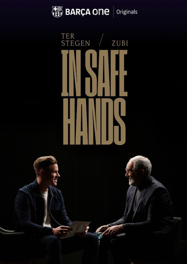 Ter Stegen & Zubi: In safe hands Poster