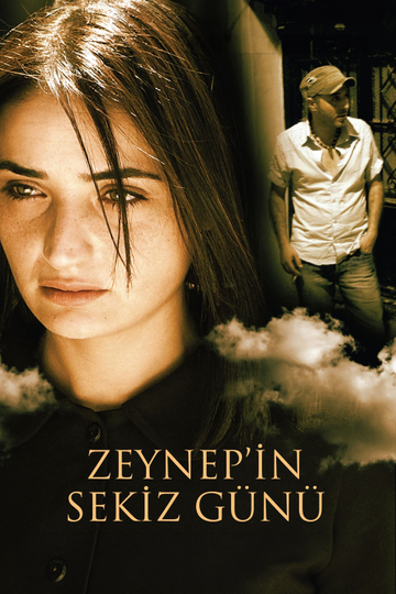 Zeynep’s Eight Days