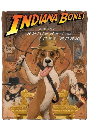 Indiana Bones and the Raiders of the Lost Bark