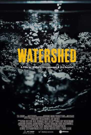 WATERSHED Poster