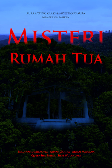 Misteri Rumah Tua