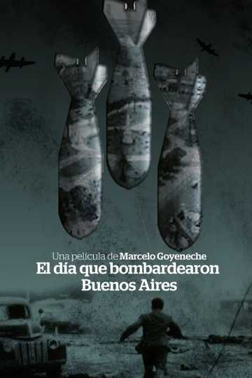 The day Buenos Aires was bombed Poster