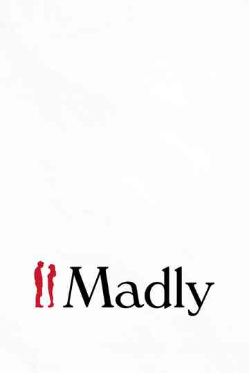 Madly