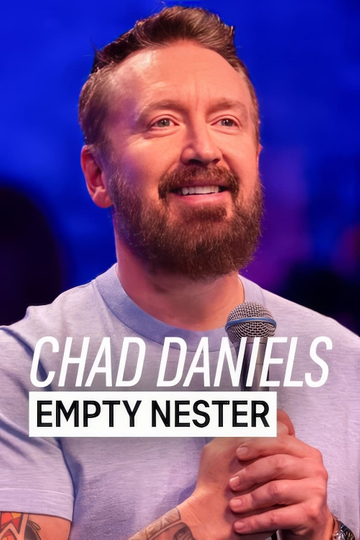 Chad Daniels: Empty Nester Poster