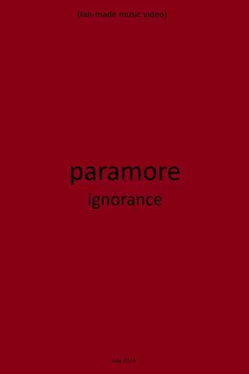 Paramore: Ignorance (Fan-made music vdeo)