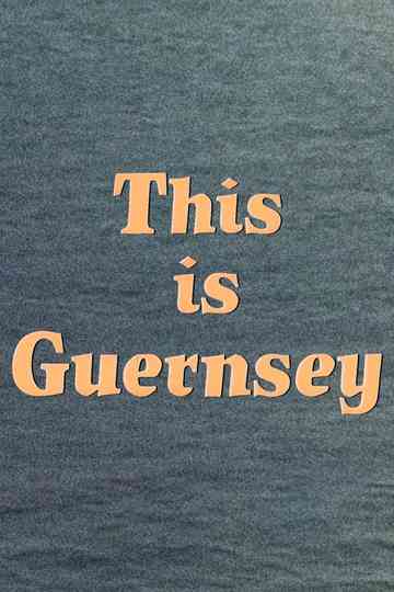 This Is Guernsey