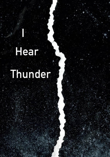 I Hear Thunder Poster