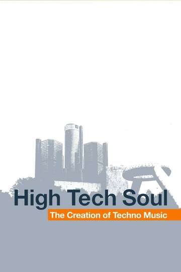 High Tech Soul The Creation of Techno Music Poster