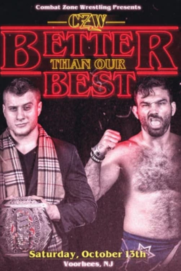 CZW: Better Than Our Best Poster