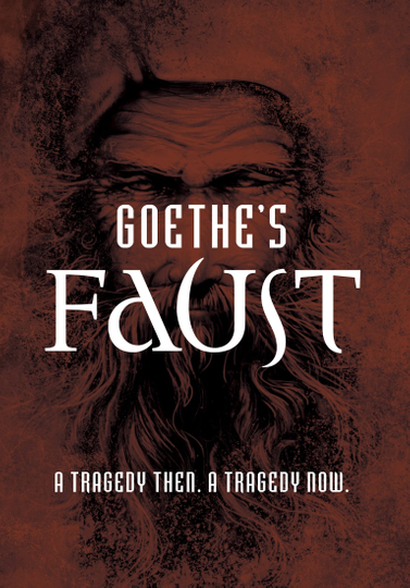 Goethe's Faust: A Tragedy Then... A Tragedy Now...