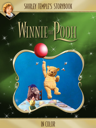 Shirley Temple’s Storybook: Winnie the Pooh