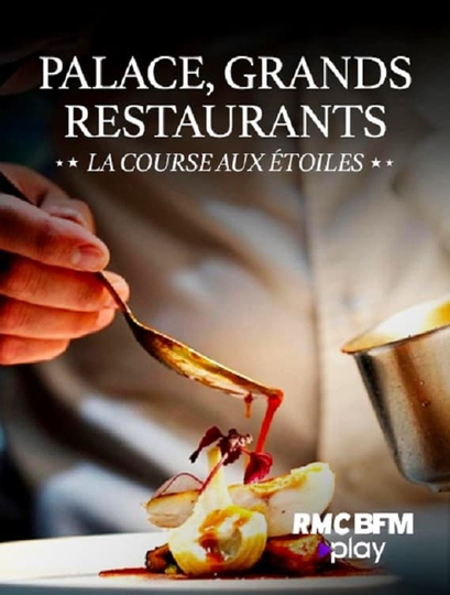 Palace, grands restaurants : La course aux étoiles