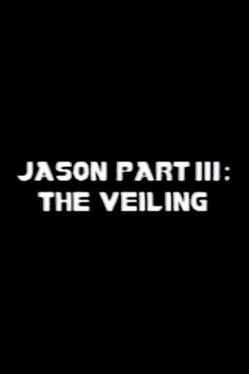 Jason Part III: The Veiling Poster