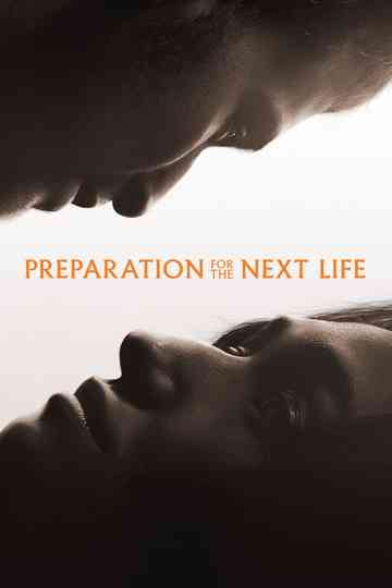 Preparation for the Next Life Poster