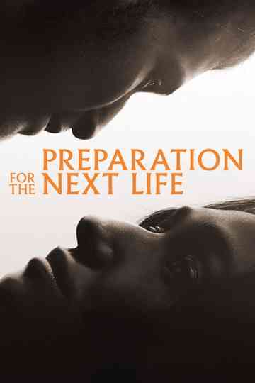Preparation for the Next Life Poster