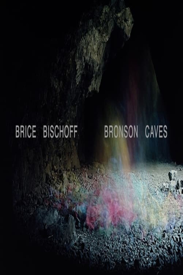 Brice Bischoff: Bronson Caves Poster