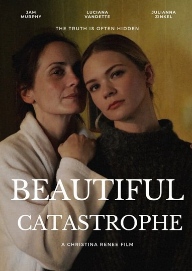 Beautiful Catastrophe