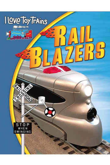 I Love Toy Trains: Rail Blazers