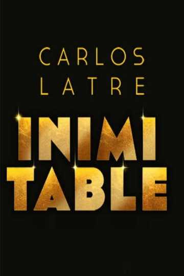 Carlos Latre: Inimitable