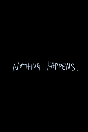 Nothing Happens Poster