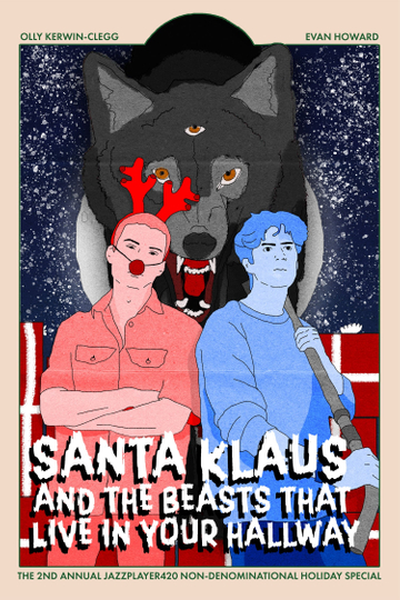 Santa Klaus and the Beasts That Live In Your Hallway