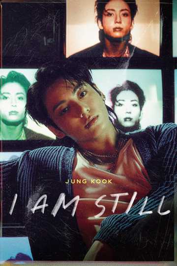 JUNG KOOK: I AM STILL Poster