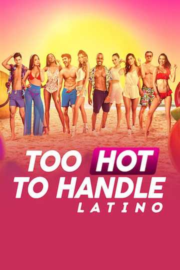 Too Hot to Handle: Latino Poster