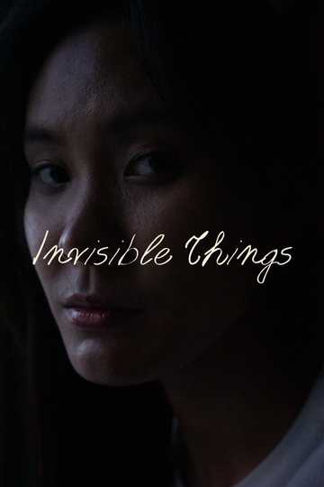 Invisible Things