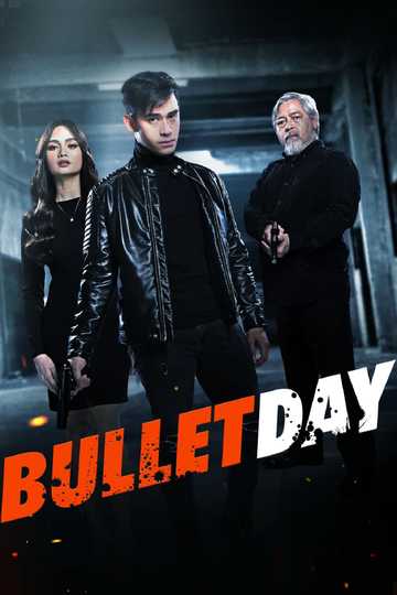 Bullet Day Poster