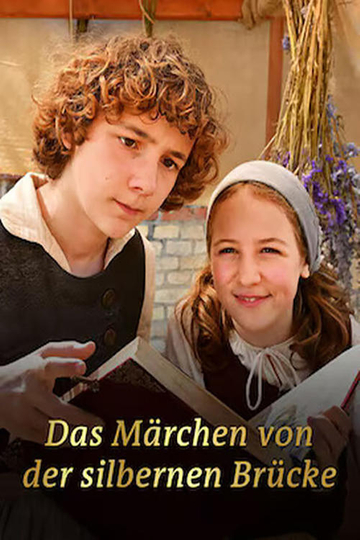 Das Märchen von der silbernen Brücke Poster