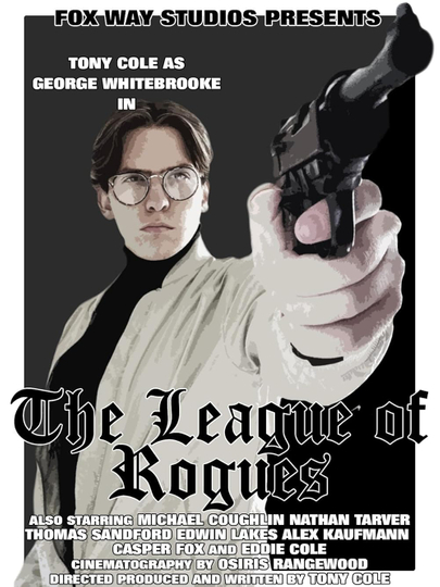 George Whitebrooke: The League of Rogues