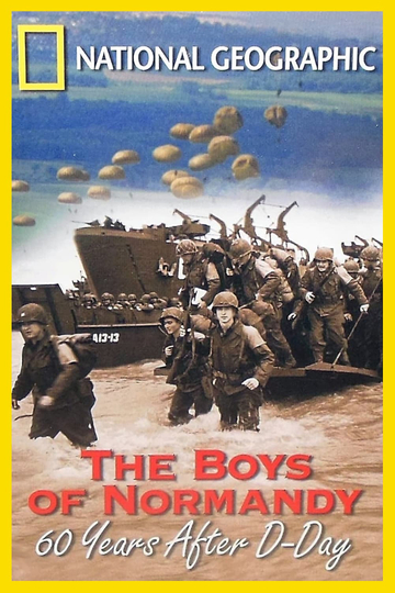 The Boys of Normandy 60 Years After D-Day