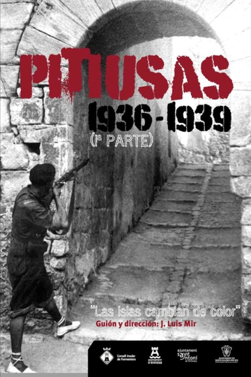 Pitiusas 1936-1939. Las islas cambian de color (1ª Parte)