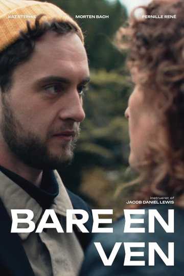 Bare en ven Poster