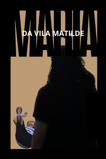 Maria da Vila Matilde Poster